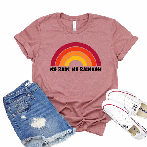 No Rain No Rainbow T-shirt