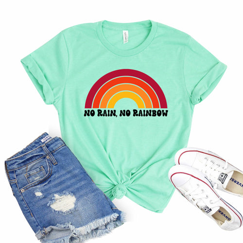 No Rain No Rainbow T-shirt