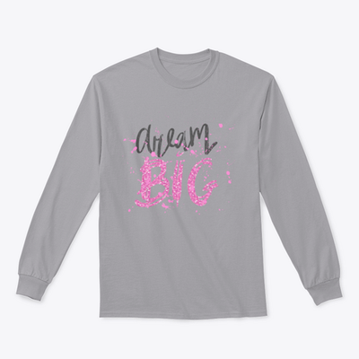 Dream Big Inspirational And Motivational Quote Design for Sweatshirt