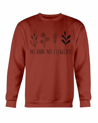 No Rain No Flowers Sweatshirt